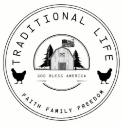 TRADITIONAL LIFE GOD BLESS AMERICA FAITH FAMILY FREEDOM