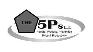 THE 5PS LLC PEOPLE, PROCESS, PREVENTION PRICE & PRODUCTIVITY