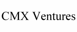 CMX VENTURES