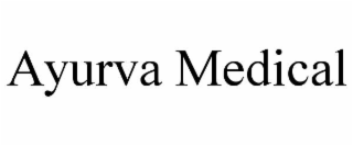 AYURVA MEDICAL