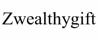 ZWEALTHYGIFT