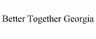 BETTER TOGETHER GEORGIA
