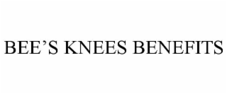 BEE'S KNEES BENEFITS