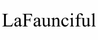 LAFAUNCIFUL