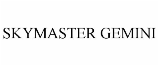 SKYMASTER GEMINI