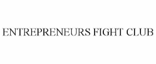 ENTREPRENEURS FIGHT CLUB
