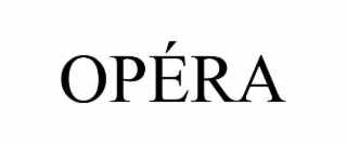 OPÉRA