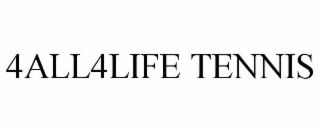 4ALL4LIFE TENNIS