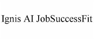 IGNIS AI JOBSUCCESSFIT