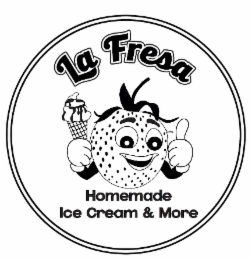 LA FRESA HOMEMADE ICE CREAM & MORE