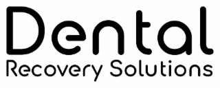 DENTAL RECOVERY SOLUTIONS