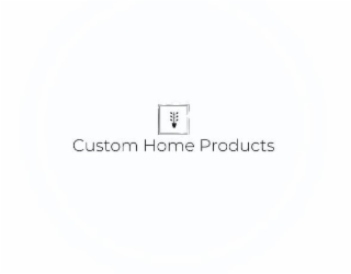 CUSTOM HOME PRODUCTS
