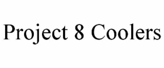 PROJECT 8 COOLERS