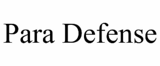 PARA DEFENSE
