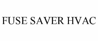 FUSE SAVER HVAC