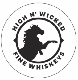 HIGH N' WICKED FINE WHISKEYS