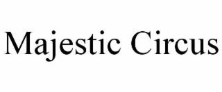 MAJESTIC CIRCUS