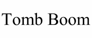 TOMB OF BOOM