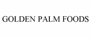 GOLDEN PALM FOODS