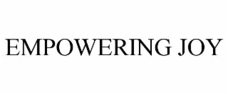 EMPOWERING JOY