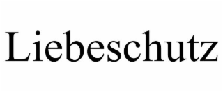 LIEBESCHUTZ