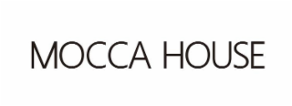 MOCCA HOUSE