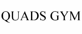 QUADS GYM