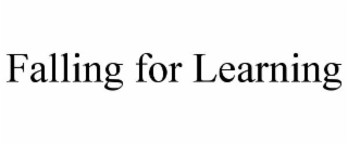 FALLING FOR LEARNING
