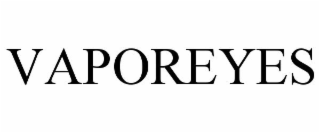 VAPOREYES