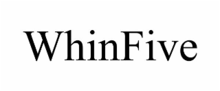 WHINFIVE