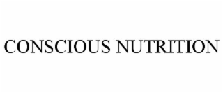 CONSCIOUS NUTRITION