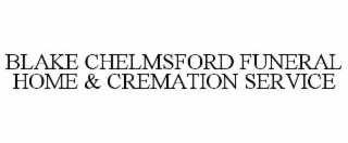 BLAKE CHELMSFORD FUNERAL HOME & CREMATION SERVICE
