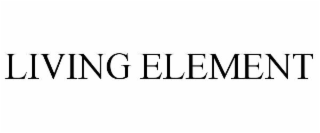 LIVING ELEMENT