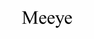 MEEYE
