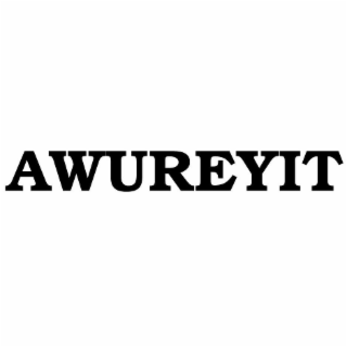 AWUREYIT