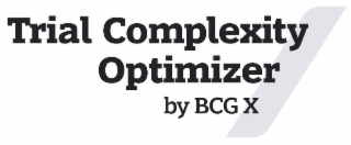 TRIAL COMPLEXITY OPTIMIZER BY BCG X