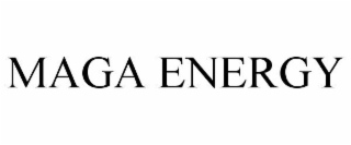 MAGA ENERGY