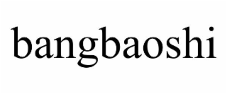 BANGBAOSHI