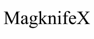 MAGKNIFEX