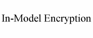 IN-MODEL ENCRYPTION