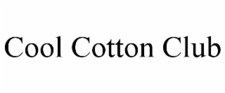 COOL COTTON CLUB