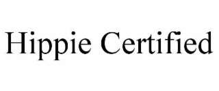 HIPPIE CERTIFIED
