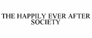 THE HAPPILY EVER AFTER SOCIETY