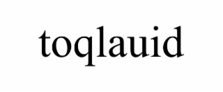 TOQLAUID