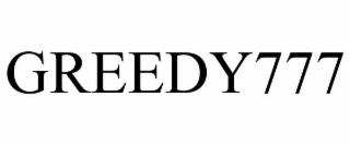 GREEDY777