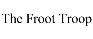 THE FROOT TROOP