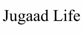 JUGAAD LIFE