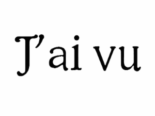 J'AI VU