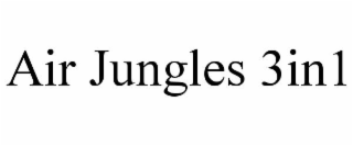 AIR JUNGLES 3IN1