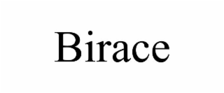 BIRACE